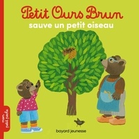 Hélène Serre et Marie Aubinais - Petit Ours Brun  : Petit Ours Brun sauve un petit oiseau.