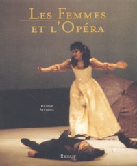 Hélène Seydoux - Les Femmes et l'Opéra.