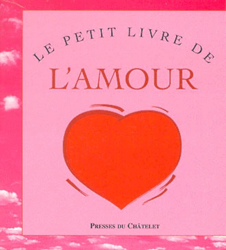 Hélène Seyrès - Le petit livre de l'amour.