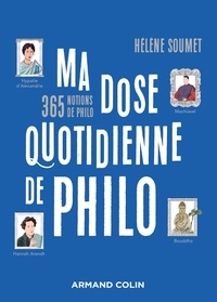 Hélène Soumet - Ma dose quotidienne de philo.