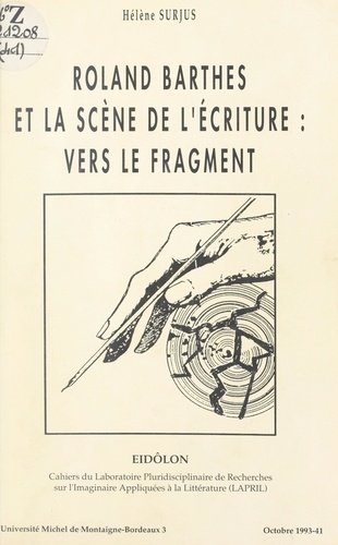 Roland Barthes et la scène de l'écriture : vers le fragment