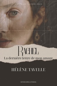 Hélène Tavelle - Rachel - La dernière lettre de mon amant.