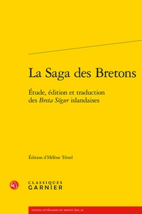 Hélène Tétrel - La Saga des Bretons - Etude, édition et traduction des Breta Sögur islandaises.