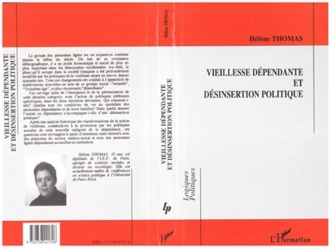 Hélène Thomas - Vieillesse dépendante et désinsertion politique.