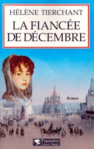 Hélène Tierchant - La Fiancee De Decembre.