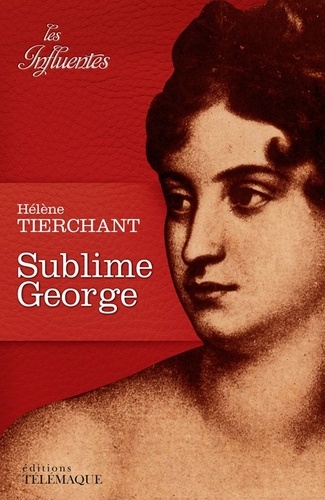 Hélène Tierchant - Sublime George.