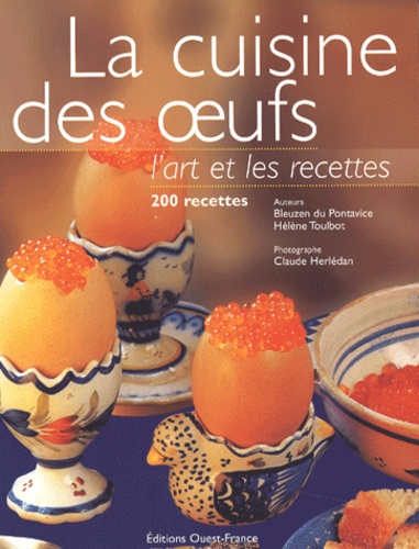 Hélène Toulbot et Claude Herlédan - La Cuisine Des Oeufs.