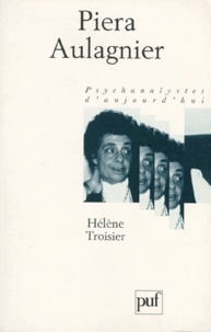 Hélène Troisier - Piera Aulagnier.