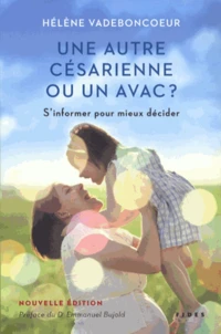 Une autre césarienne ou un AVAC ?