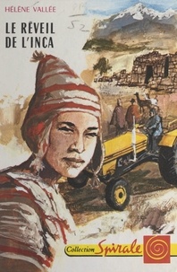 Hélène Vallée et Jean Retailleau - Le réveil de l'Inca.