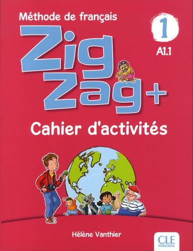 Zigzag + 1 A1.1. Cahier d'activités