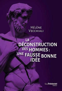 La déconstruction des hommes