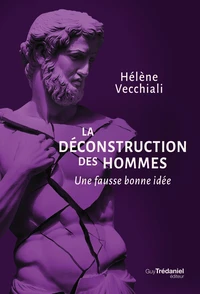 La déconstruction des hommes