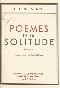 Hélène Vence et Noël Santon - Poèmes de la solitude - Évocations.