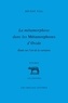 Hélène Vial - La métamorphose dans les Métamorphoses d'Ovide - Etude sur l'art de la variation.