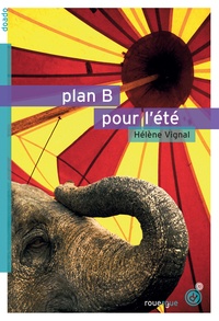 Hélène Vignal - Plan B pour l'été.