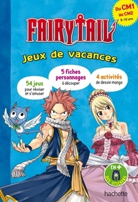 Hélène Vocanson - Fairy Tail. Jeux de vacances - Du CM1 au CM2.