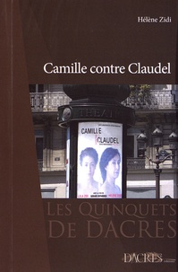 Hélène Zidi - Camille contre Claudel.