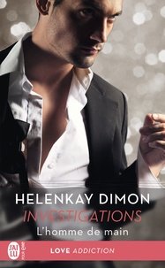 HelenKay Dimon - Investigations Tome 2 : L'homme de main.