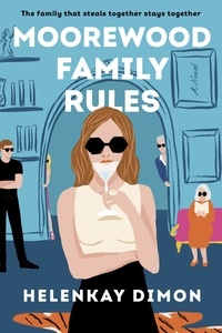 HelenKay Dimon - Moorewood Family Rules - A Novel.