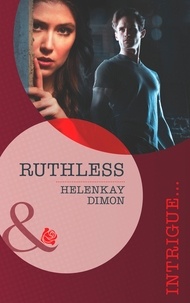 HelenKay Dimon - Ruthless.
