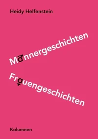 Männergeschichten Frauengeschichten