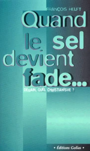 Quand le sel devient fade