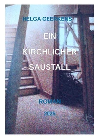 Ein kirchlicher Saustall