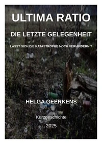 Ultima Ratio - Die letzte Gelegenheit