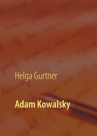 Helga Gurtner - Adam Kowalsky - Der berühmte Pianist.