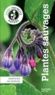 Helga Hofmann - Plantes sauvages - Identifier 100 espèces.