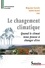 Le changement climatique. Quand le climat nous pousse à changer d'ère