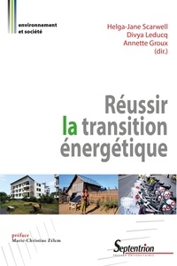 Helga-Jane Scarwell et Divya Leducq - Réussir la transition énergétique.