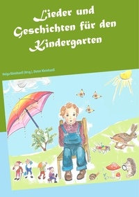 Helga Kleinhanß et Dieter Kleinhanß - Lieder und Geschichten für den Kindergarten.