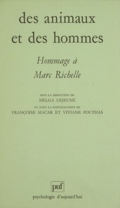 Helga Lejeune - Des animaux et des hommes - Hommage à Marc Richelle.