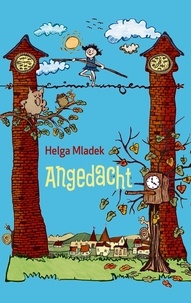 Helga Mladek - Angedacht.