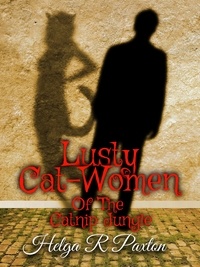  Helga R Paxton - Lusty Cat-women of the Catnip Jungle - Catnip Jungle, #1.