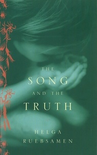 Helga Ruebsamen - The Song And The Truth.