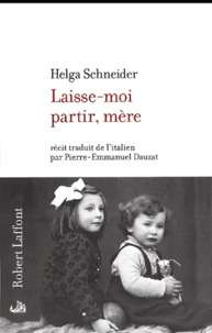 Laisse-Moi Partir, Mere