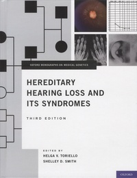 Helga V. Toriello et Shelley D. Smith - Hereditary Hearing Loss and Its Syndromes.