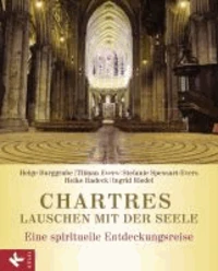 Chartres - Lauschen mit der Seele