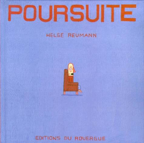 Helge Reumann - Poursuite.