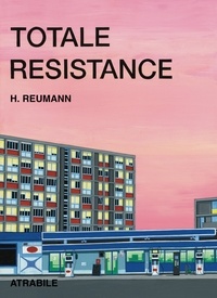Helge Reumann - Totale résistance.
