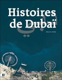 Helge Sobik - Histoires de Dubaï - Edition français-anglais-allemand.