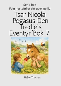 Tsar Nicolai Pegasus Den Tredje' Eventyr Bok 7