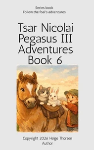 Tsar Nicolai Pegasus III Adventures Book 6