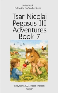 Tsar Nicolai Pegasus III Adventures Book 7