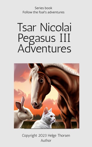  Helge Thorsen - Tsar Nicolai Pegasus III Adventures - Tsar Nicolai Pegasus III Adventures, #1.