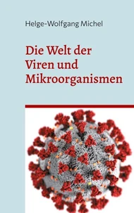 Die Welt der Viren und Mikroorganismen