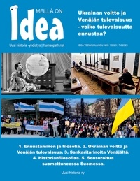 Heli Santavuori et Uusi historia ry - IDEA teemalehti - Ukrainan voitto ja Venäjän tulevaisuus - voiko tulevaisuutta ennustaa?.